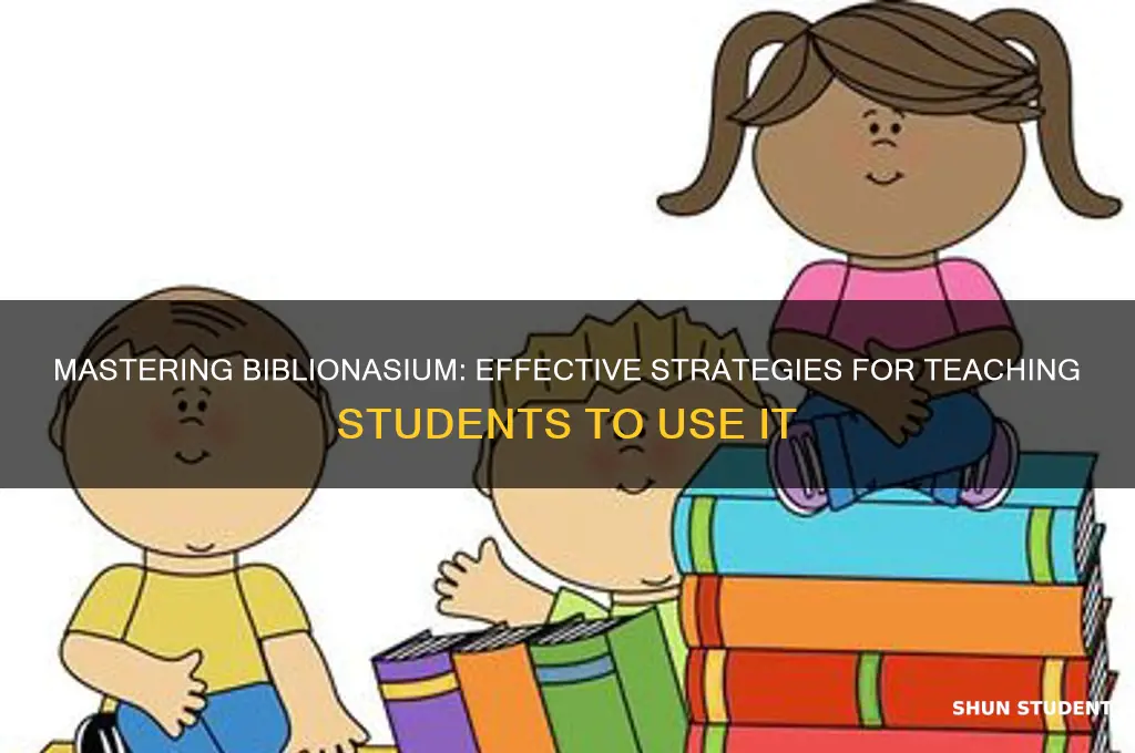 how to teach students to use biblionasium