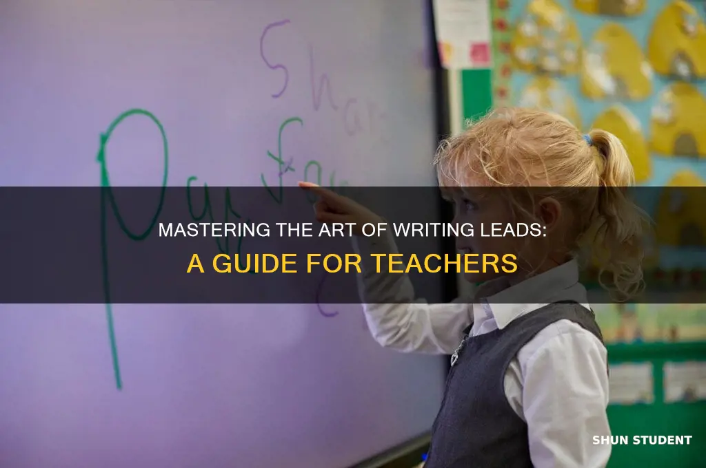 how to teach students to write leads in writing