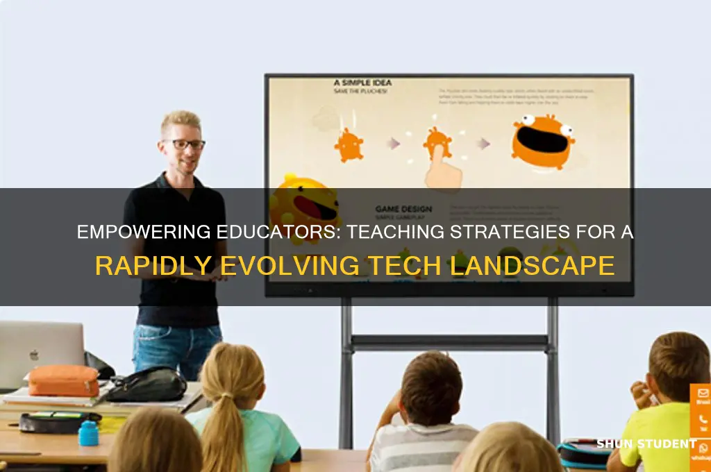 how to teach students when technology advances