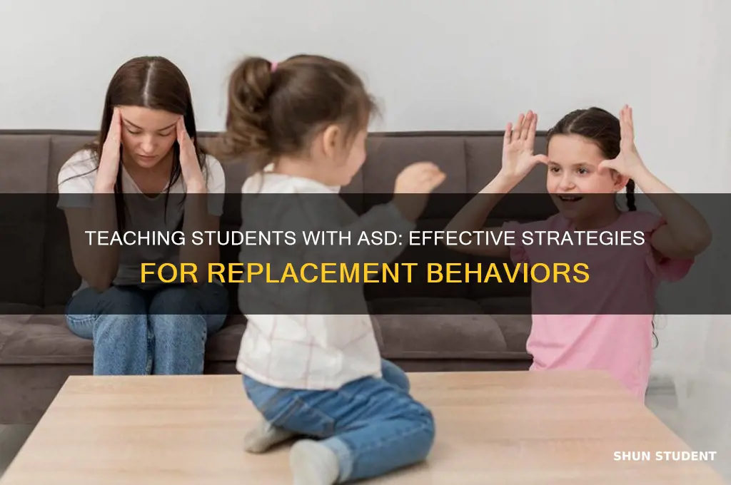 how to teach students with asd replacement behaviors