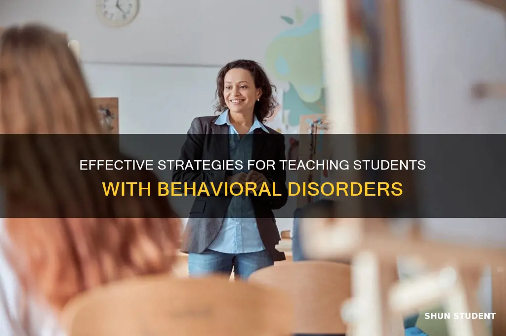 how to teach students with behavioral disorders