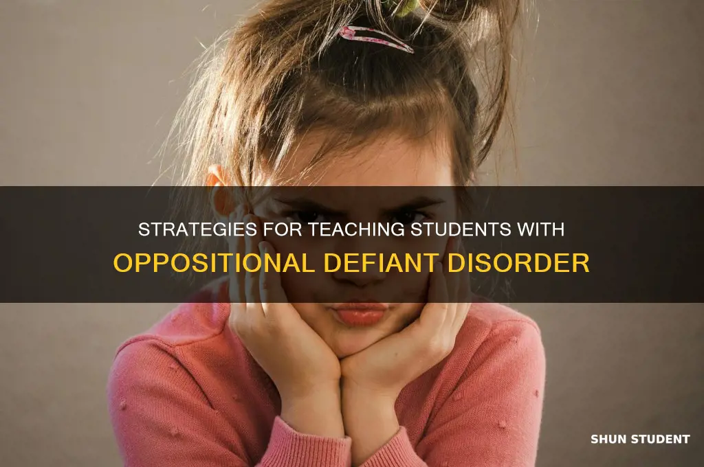 how to teach students with oppositional defiant disorder