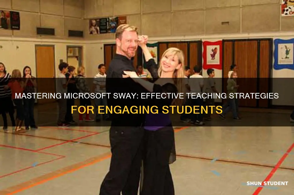 how to teach sway to students