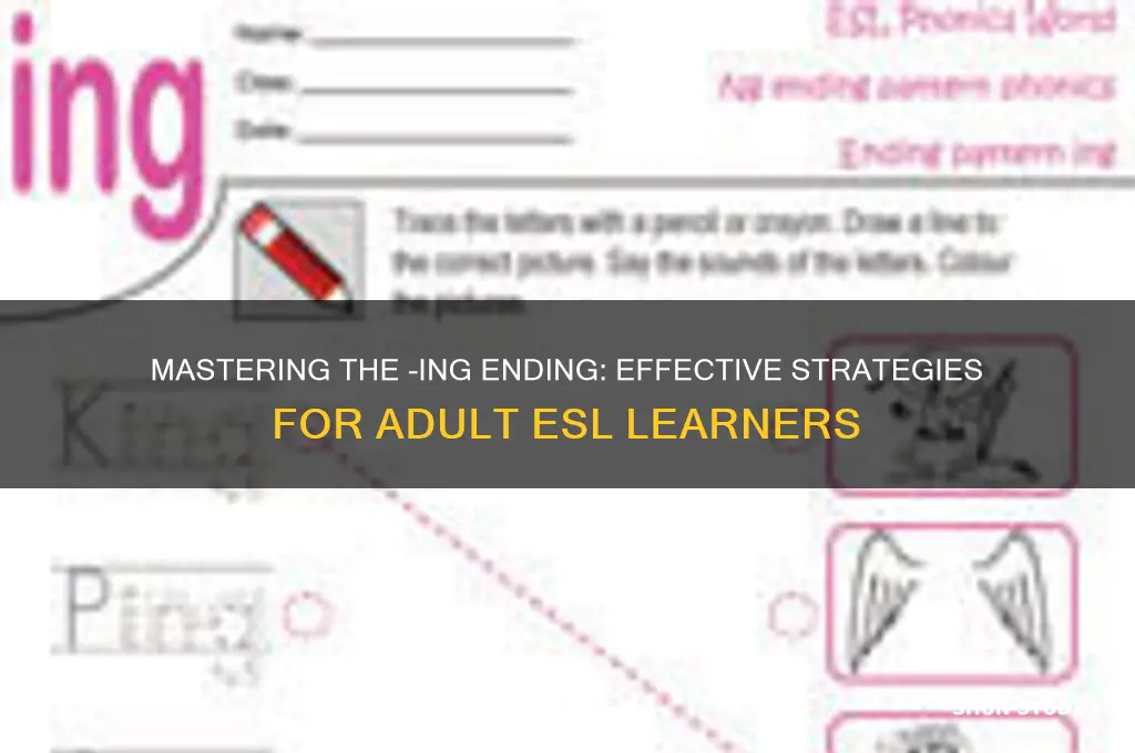 how to teach the ing ending to esl adult students