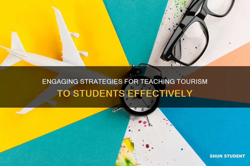 how to teach tourism to students