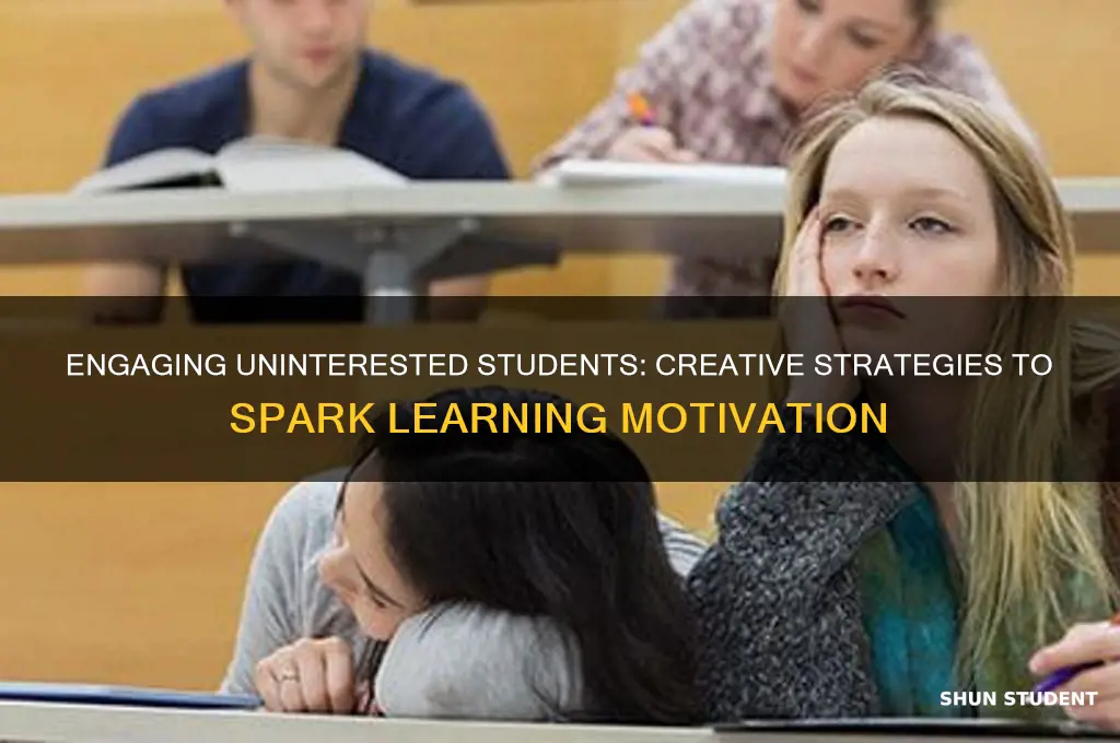 how to teach uninterested students
