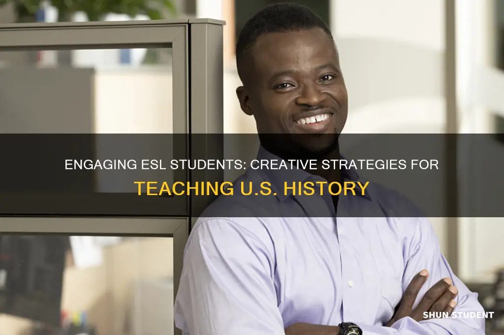 how to teach us history to esl students