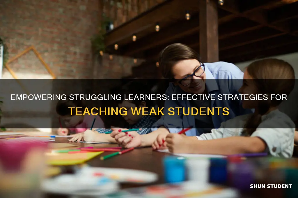 how to teach very weak students