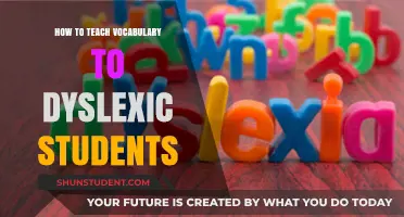 Effective Strategies for Teaching Vocabulary to Dyslexic Learners