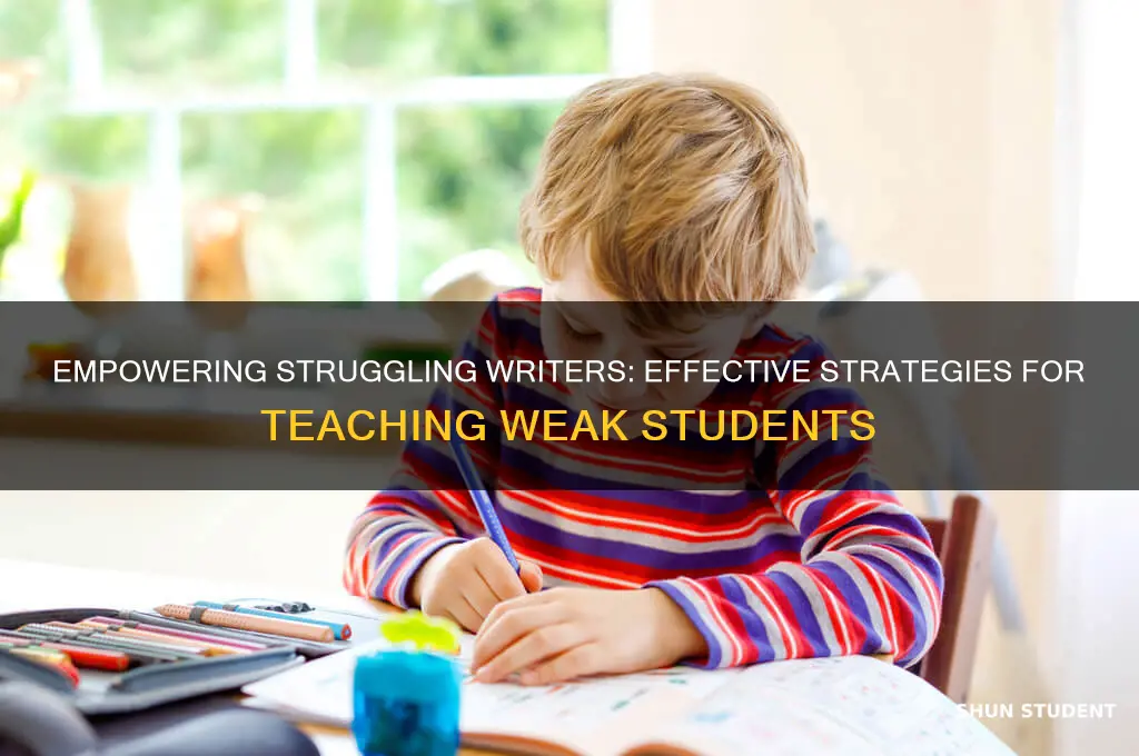 how to teach weak students in writing