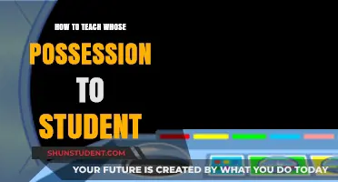 Mastering Whose Possession: Effective Teaching Strategies for Students