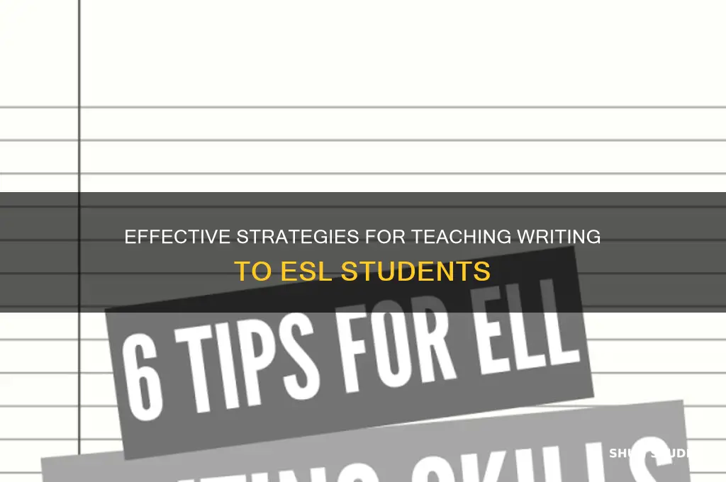 how to teach writing esl students