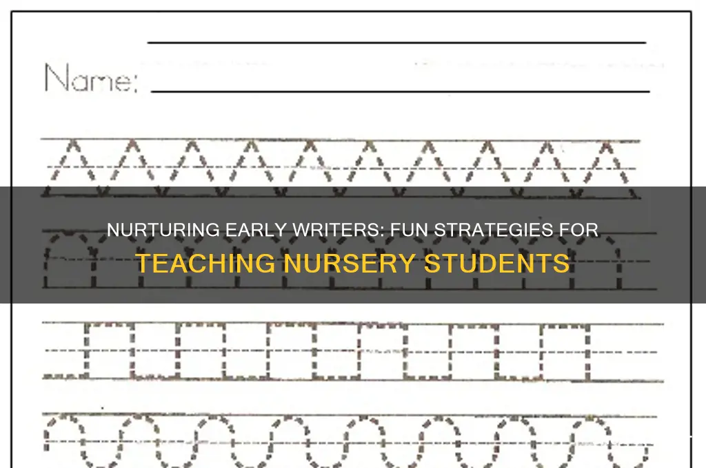 how to teach writing to nursery students