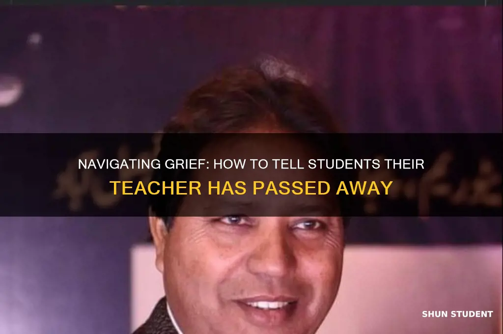 how to tell students a teacher died