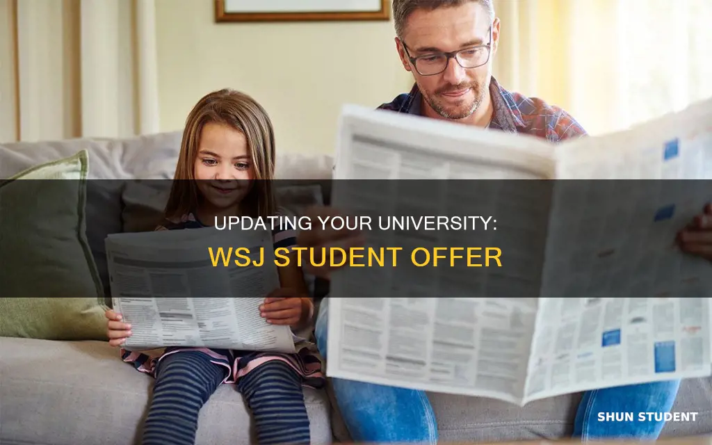 how to update my university on wsj student offer