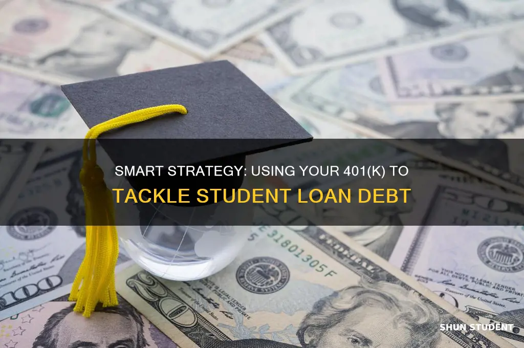 how to use 401k to pay off student loans