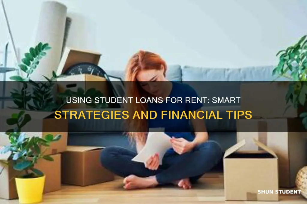 how to use a student loan to pay rent
