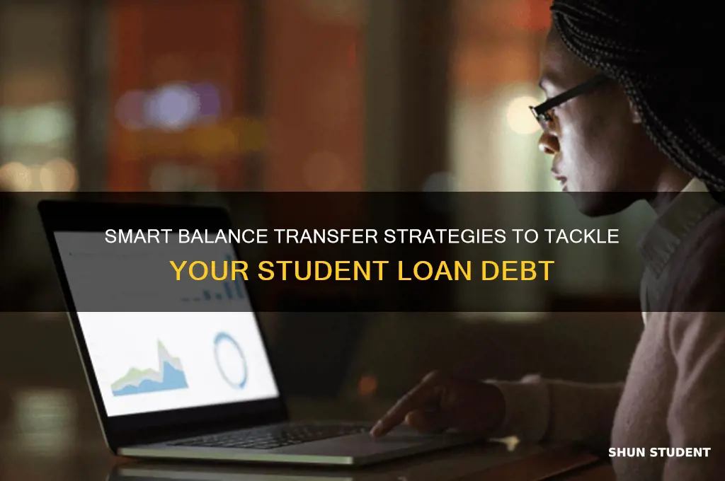 how to use balance transfer to pay student loans