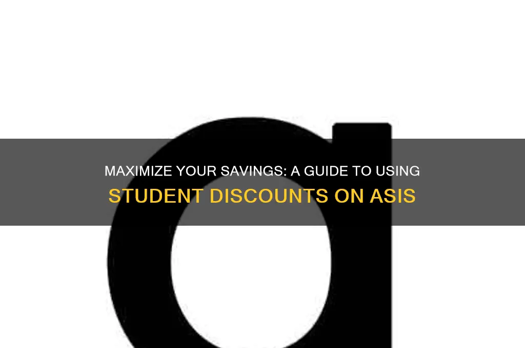 how to use student discount on asis