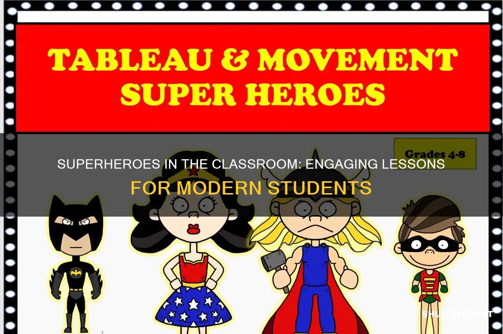 how to use superheroes to teach students