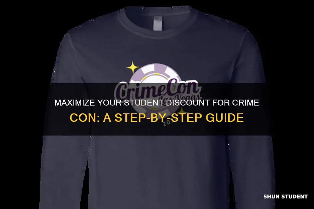 how to use the student discount for crime con