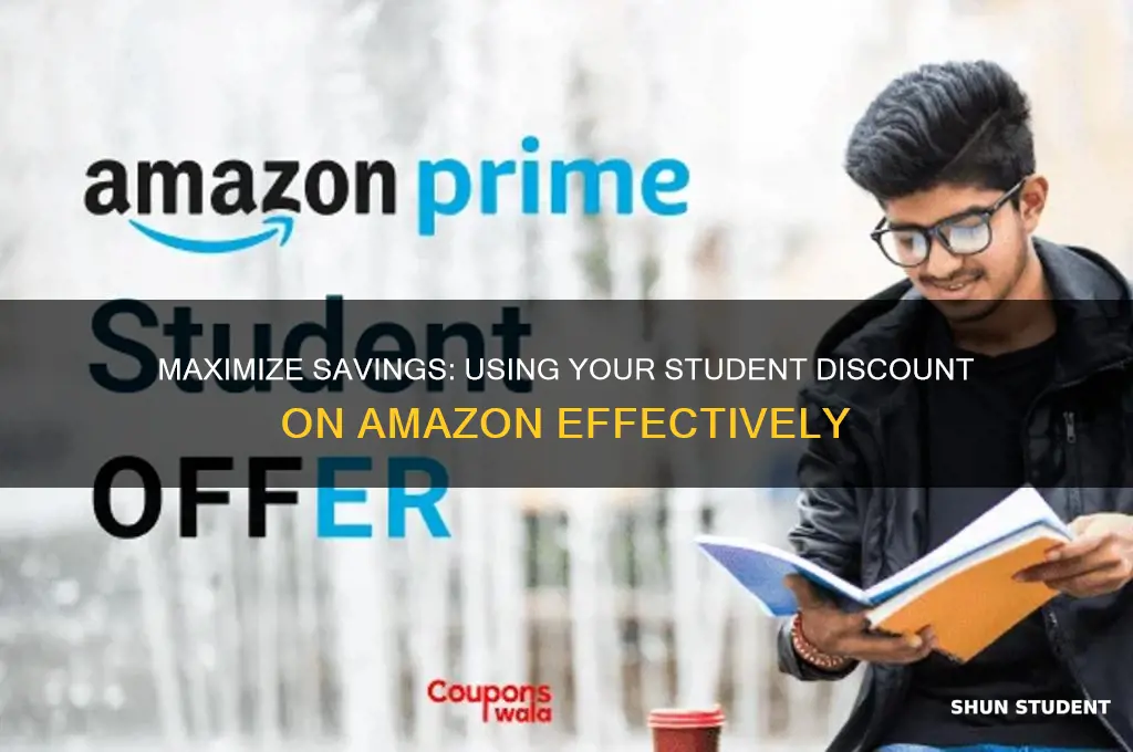 how to use your student discount on amazon