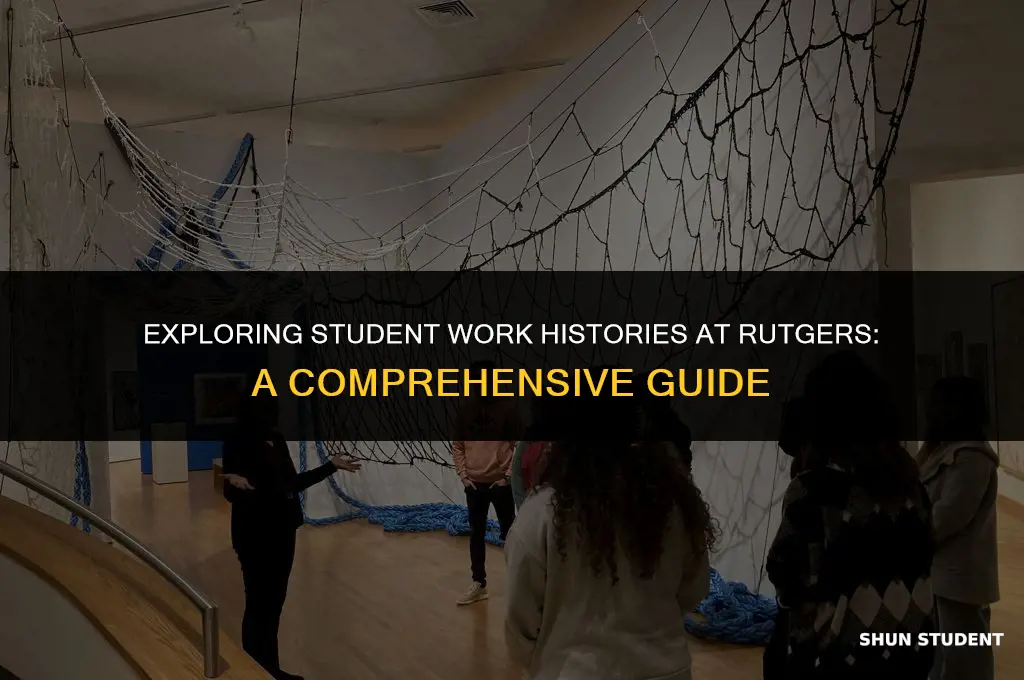how to view student work history rutgers