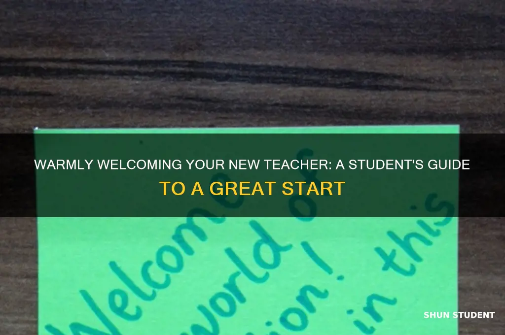 how to welcome a new teacher as a student