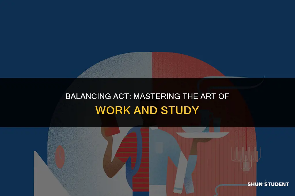 how to work and be a full-time student
