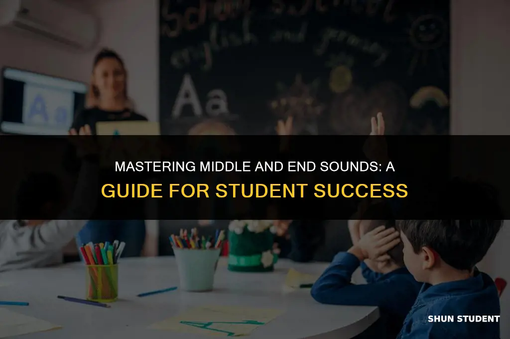 how to work on middle and end sounds with students