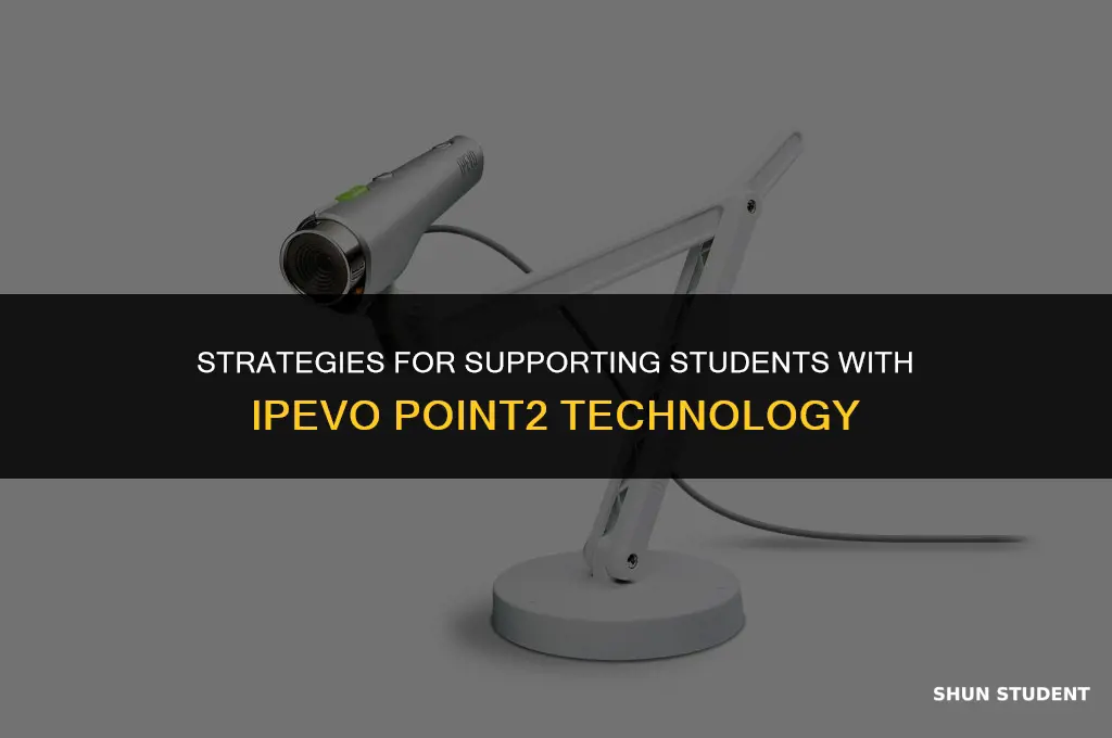 how to work with a student who has ipevo point2