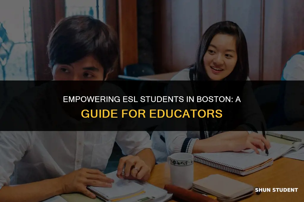 how to work with esl students boston