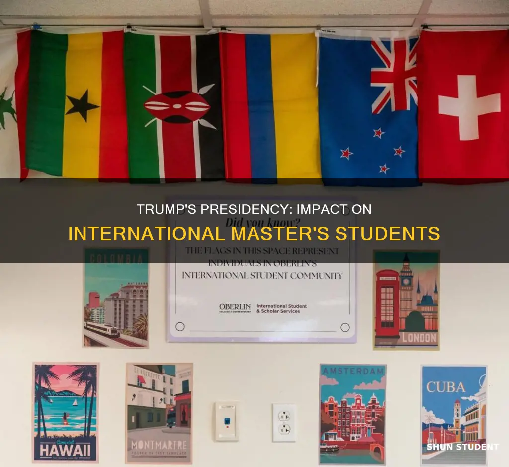 how trump presidency affect international students coming for masters