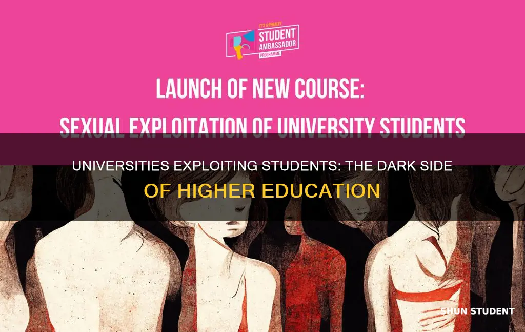 how universities exploit students