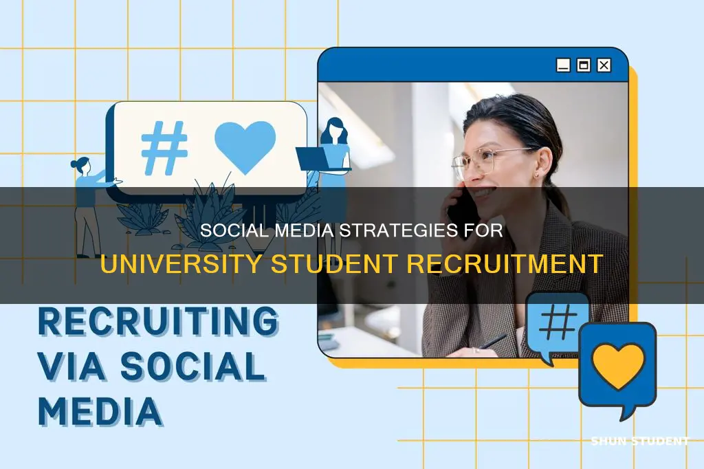 how universities use social media for recruiting students
