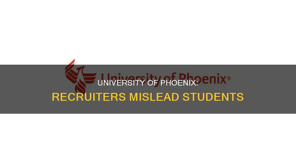 how university of phoenix recruiter mislead student