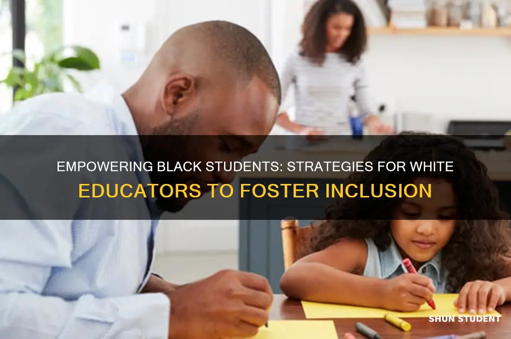 how white teachers can teach black students