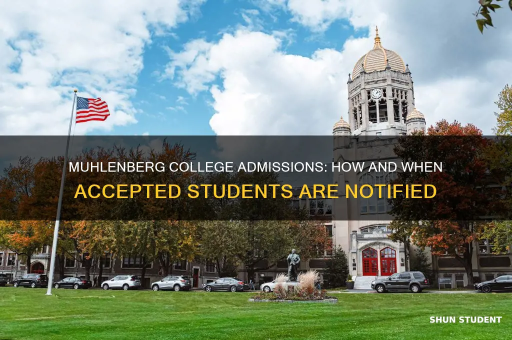 how will accepted students be notified at muhlenberg college