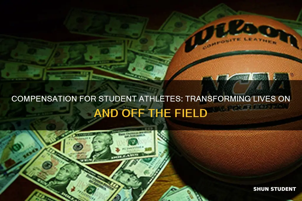 how will compensation change the lives of student athletes