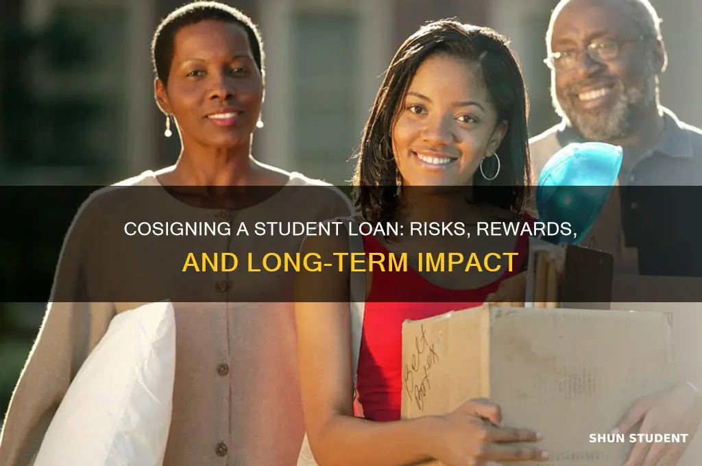 how will cosigning a student loan affect me