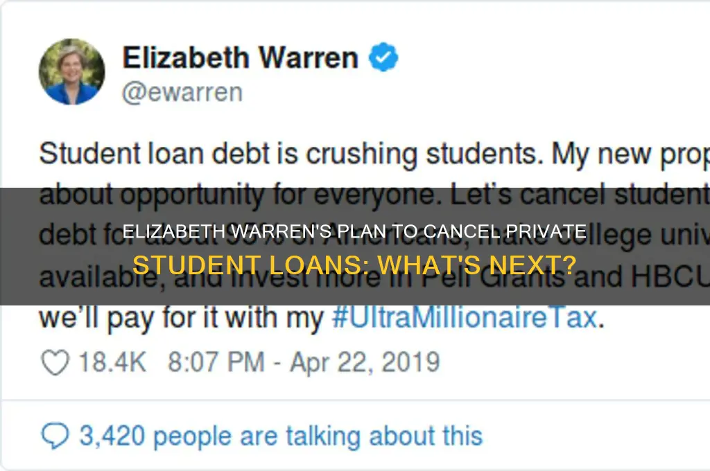 how will elizabeth warren forgive private student loans