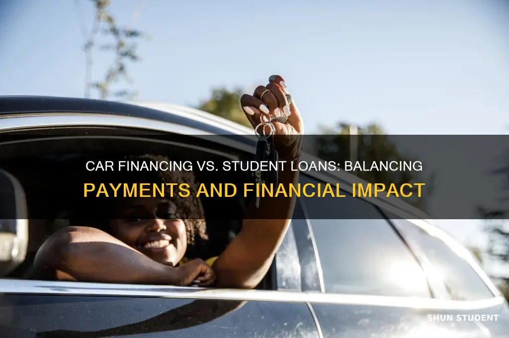 how will financing a car affect your student loan