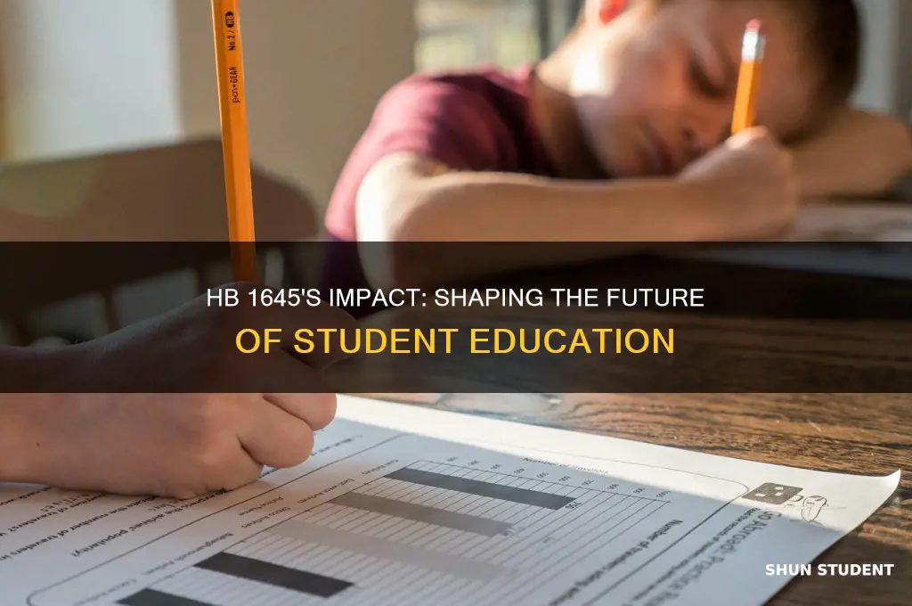 how will hb 1645 affect students