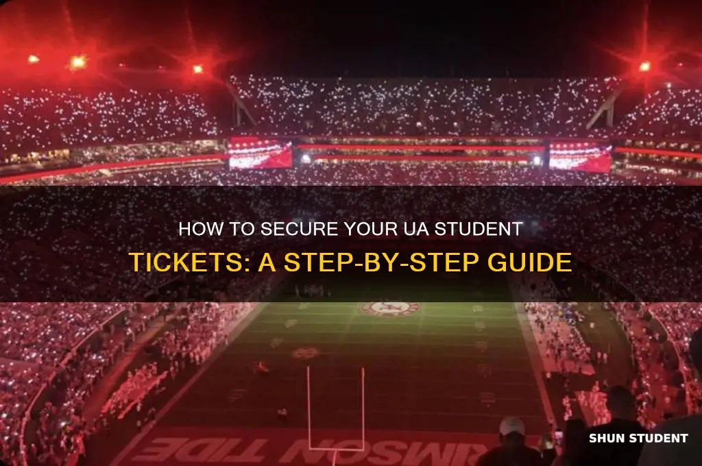 how will i get my ua student tickets