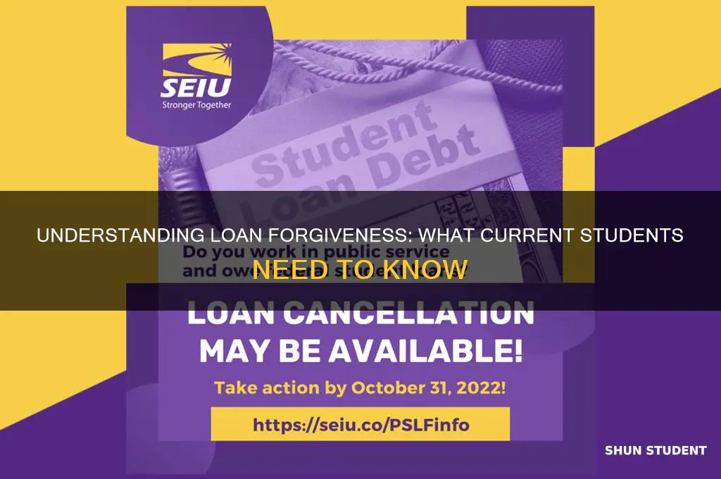how will loan forgiveness work for current students