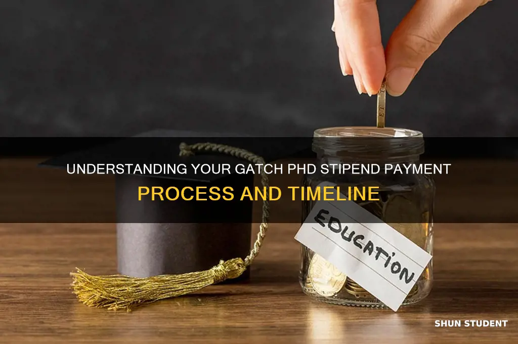 how will my gatch phd student stipend be paid