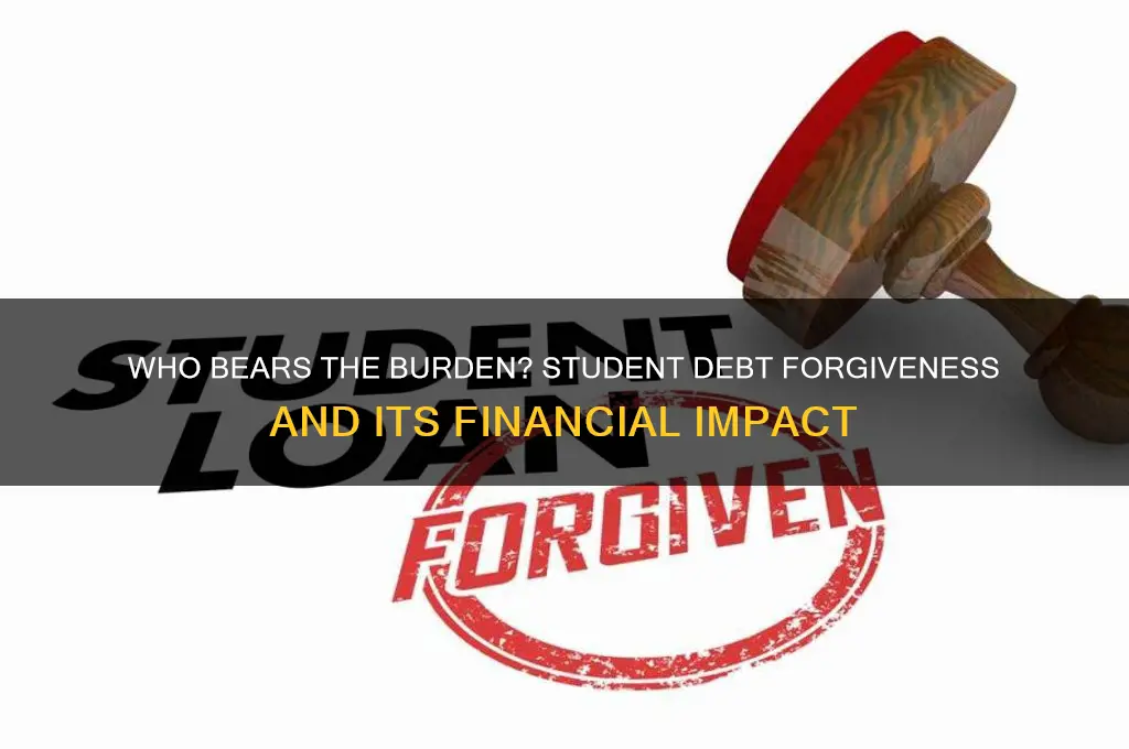 how will politicians erase student debt who pays for it