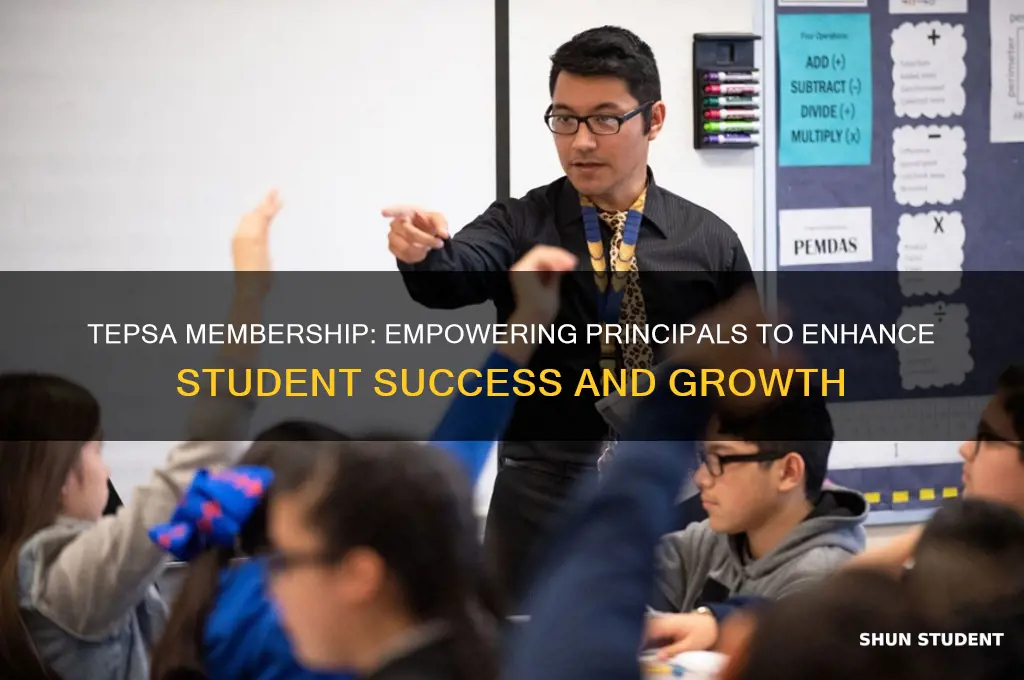 how will principals tepsa membership benefit students
