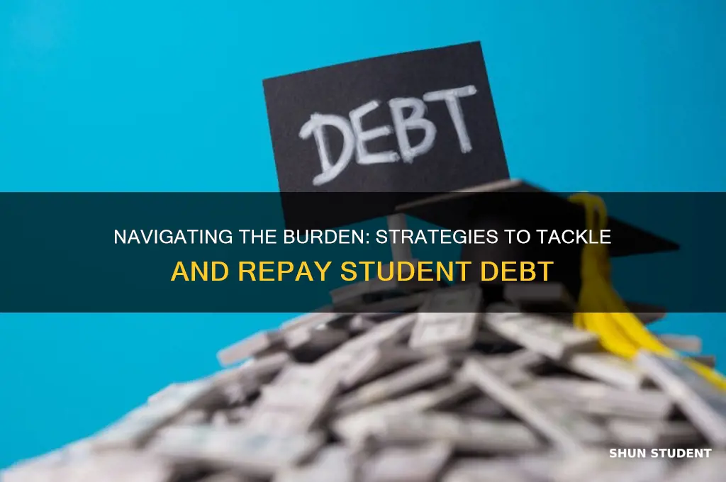 how will student debt be paid for