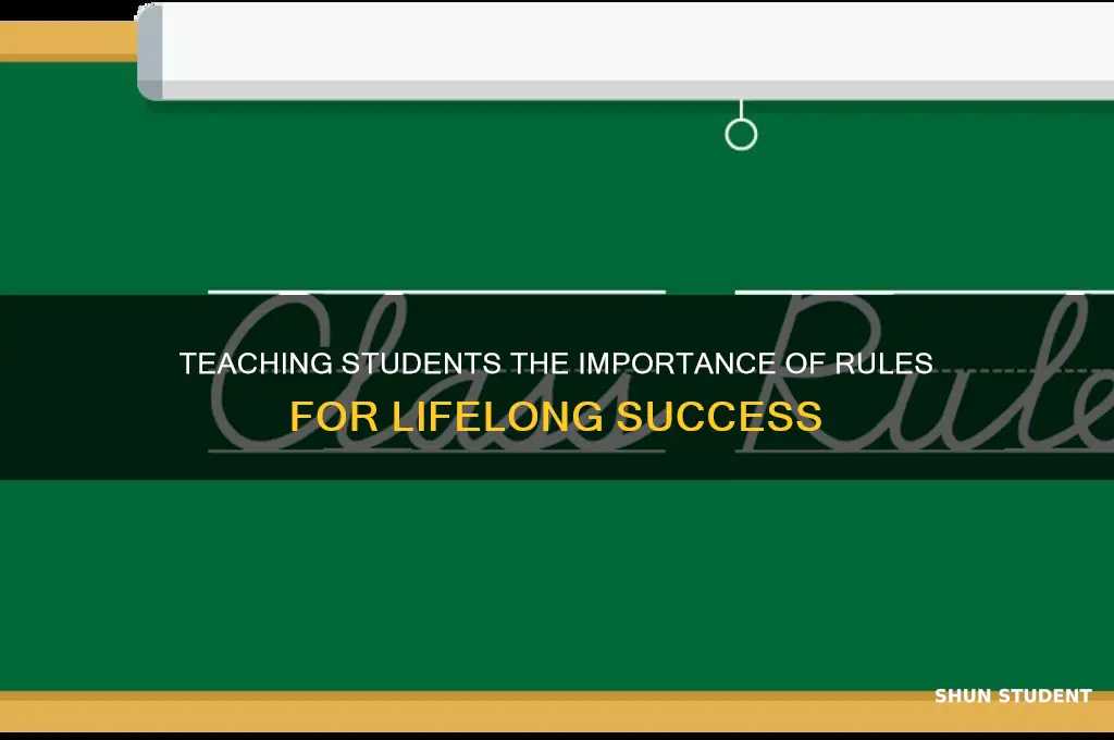 how will student learn the value of rules